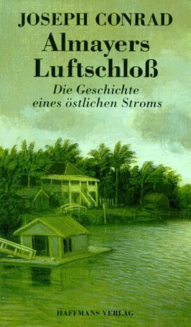 Almayers Luftschloß
