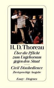 Über die Pflicht zum Ungehorsam gegen den Staat [Civil Disobeyence]
