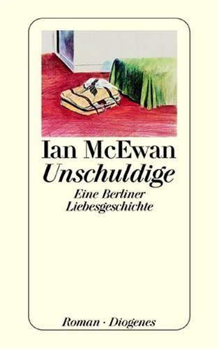 Unschuldige. Eine Berliner Liebesgeschichte.