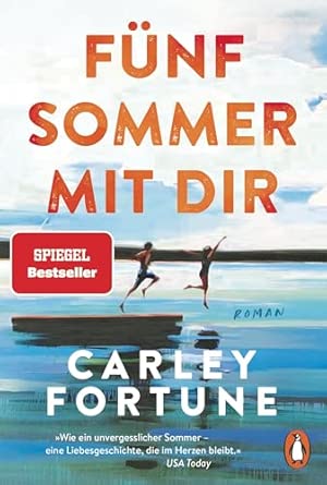 Fünf Sommer mit dir: Roman - Every Summer After. Der internationale Bestseller – die Romanvorlage zur großen Verfilmung: ab 10.06.2026 als Serie auf Amazon-Prime