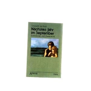 Nächstes Jahr im September. Erinnerung und Zuversicht