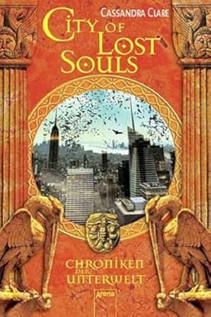 City of Lost Souls: Chroniken der Unterwelt