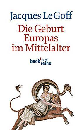 Die Geburt Europas im Mittelalter