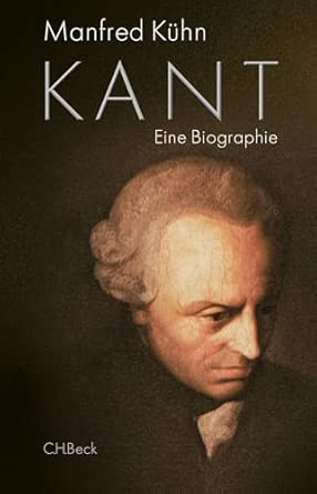 Kant: Eine Biographie