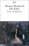Die Kälte. Eine Isolation