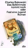 Das Schlimmste kommt noch oder Fast eine Jugend