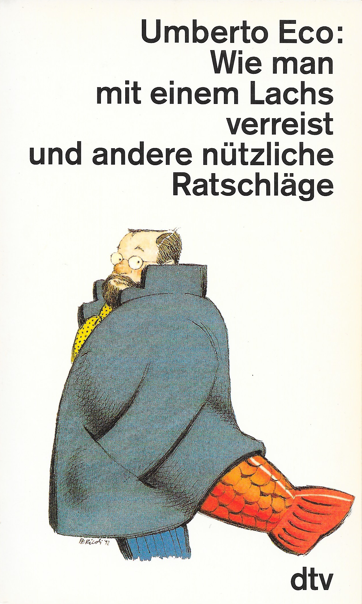 Wie man mit einem Lachs verreist und andere nützliche Ratschläge