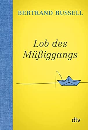 Lob des Müßiggangs