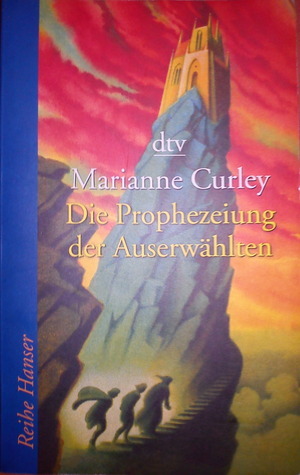 Die Prophezeiung der Auserwählten