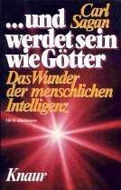 Und werdet sein wie Götter. Das Wunder der menschlichen Intelligenz.