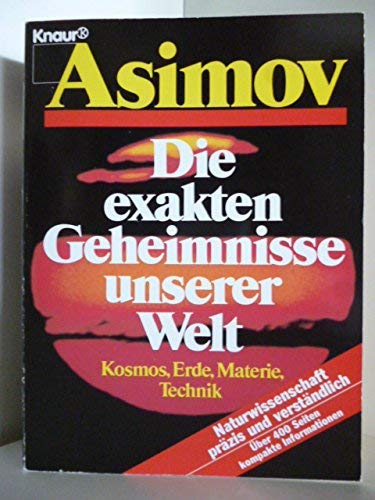 Die exakten Geheimnisse unserer Welt 1. Kosmos, Erde, Materie, Technik