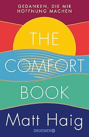 The Comfort Book – Gedanken, die mir Hoffnung machen: Deutsche Ausgabe