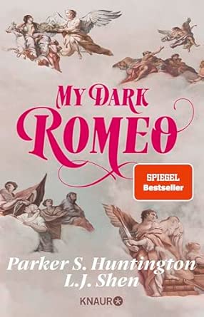 My Dark Romeo: Roman | Deutsche Ausgabe. Die Billionaire Romance, die TikTok nicht mehr aus der Hand legen kann!