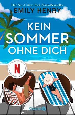 Kein Sommer ohne dich: Roman | Auf Netflix als »People We Meet On Vacation«