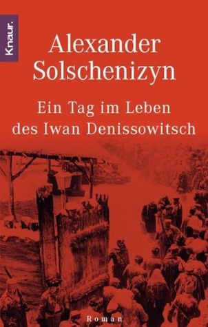 Ein Tag im Leben des Iwan Denissowitsch