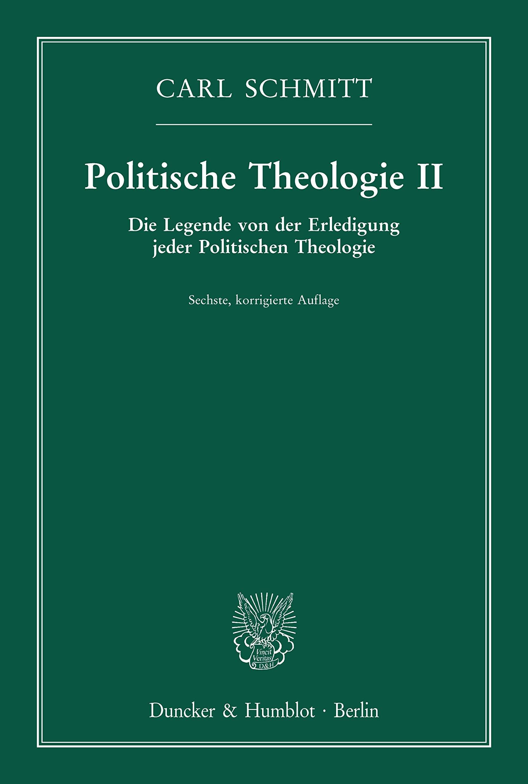 Politische Theologie II.: Die Legende von der Erledigung jeder Politischen Theologie.