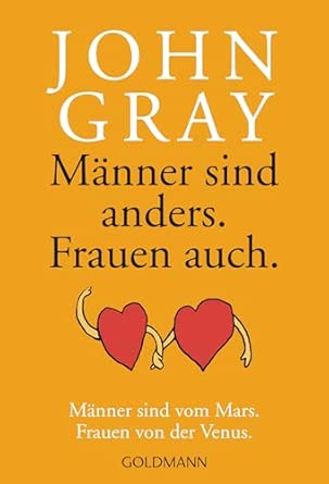 Männer sind anders. Frauen auch.
