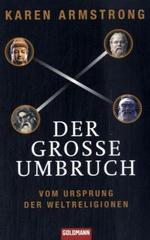 Der große Umbruch: Vom Ursprung der Weltreligionen