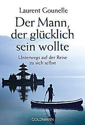 Der Mann der glücklich sein wollte
