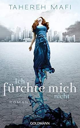 Ich fürchte mich nicht: Roman