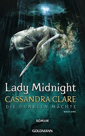Lady Midnight: Die Dunklen Mächte 1