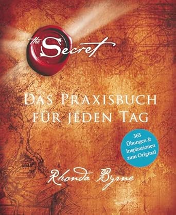 The Secret - Das Praxisbuch für jeden Tag