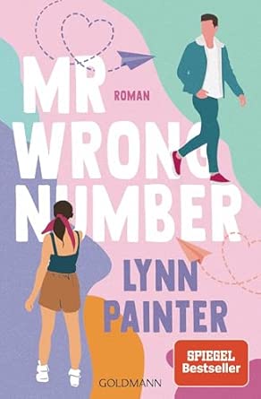 Mr Wrong Number: Roman - Spicy Summer - Eine Romance mit Suchtfaktor für die Fans von Ali Hazelwood