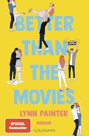 Better Than the Movies: Roman - Eine Young-Adult-RomCom zum Verlieben - Die TikTok-Sensation auf Deutsch