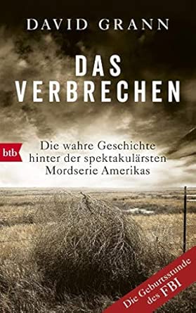 Das Verbrechen: Die wahre Geschichte hinter der spektakulärsten Mordserie Amerikas