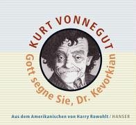 Gott segne Sie, Dr Kevorkian. Rundfunkreportagen aus dem Jenseits