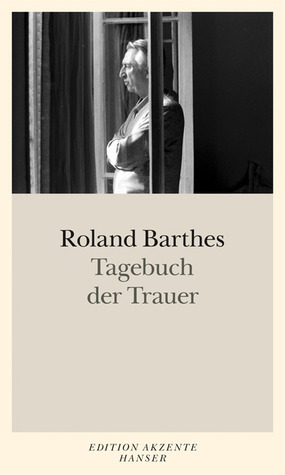 Tagebuch der Trauer. 26. Oktober 1977 - 15. September 1979