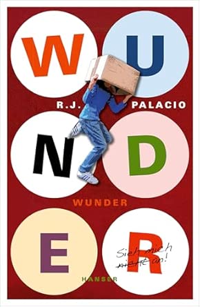 Wunder: Ausgezeichnet mit dem Deutschen Jugendliteraturpreis 2014, Kategorie Preis der Jugendlichen