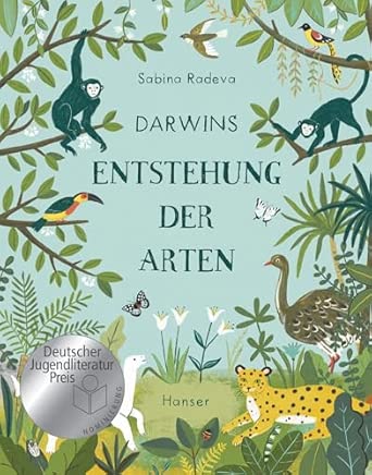 Darwins Entstehung der Arten: Nominiert für den Deutschen Jugendliteraturpreis, Kategorie Sachbuch