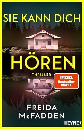 Sie kann dich hören: Thriller – Millie ist zurück! Der neue Thriller der SPIEGEL-Bestsellerautorin voller unglaublicher Twists