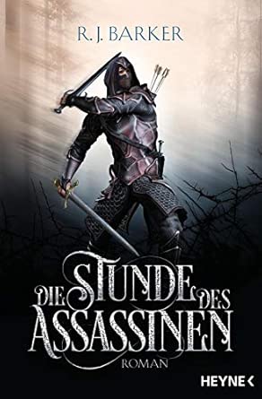 Die Stunde des Assassinen: Roman