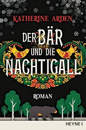 Der Bär und die Nachtigall: Roman