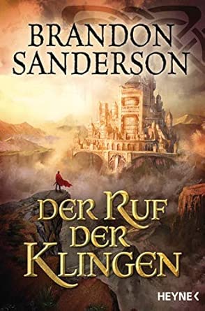 Der Ruf der Klingen: Roman