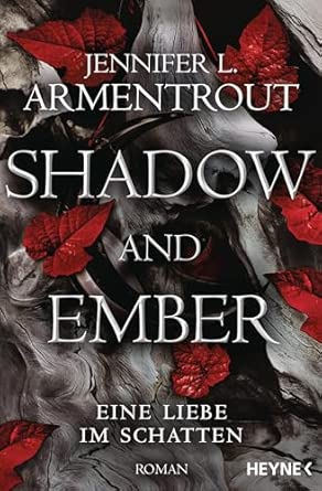 Shadow and Ember – Eine Liebe im Schatten: Roman