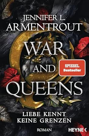 War and Queens – Liebe kennt keine Grenzen: Roman