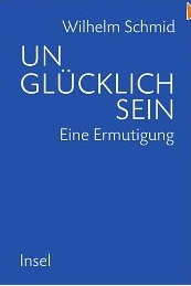 Unglücklich sein: Eine Ermutigung