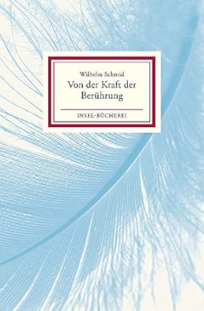 Von der Kraft der Berührung: Kleinformatige Sonderausgabe