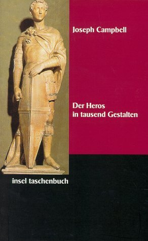 Der Heros in tausend Gestalten.
