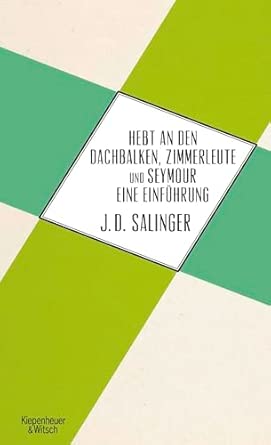 Hebt an den Dachbalken, Zimmerleute und Seymour eine Einführung