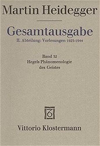 Gesamtausgabe, Kt, Bd.32, Hegels Phänomenologie des Geistes.
