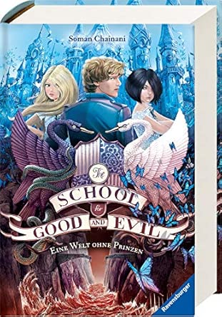 The School for Good and Evil, Band 2: Eine Welt ohne Prinzen