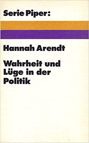 Wahrheit und Lüge in der Politik