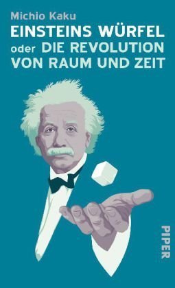 einsteins würfel oder die revolution von raum und zeit
