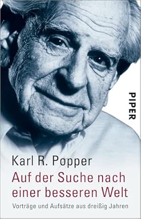Auf der Suche nach einer besseren Welt: Vorträge und Aufsätze aus dreißig Jahren