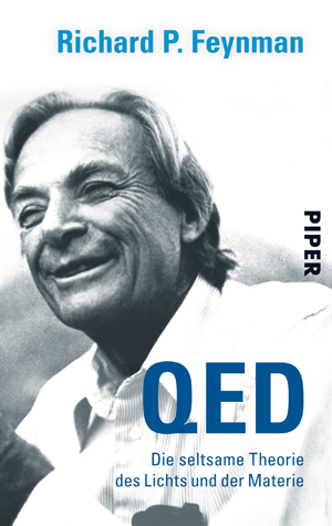 QED. Die seltsame Theorie des Lichts und der Materie