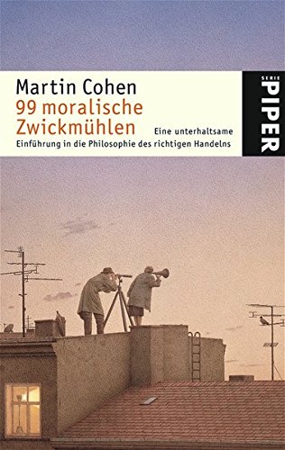 99 moralische Zwickmühlen